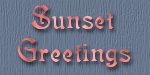Sunset Greetings