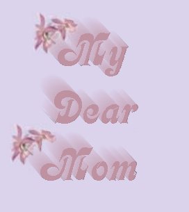 My dear Mom