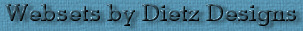 Websets by Dietz Designs