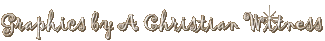 Graphics by A Christian Witness